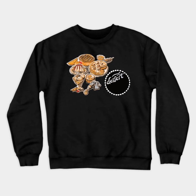 Dessert Crewneck Sweatshirt by AriadnaDeRaadt